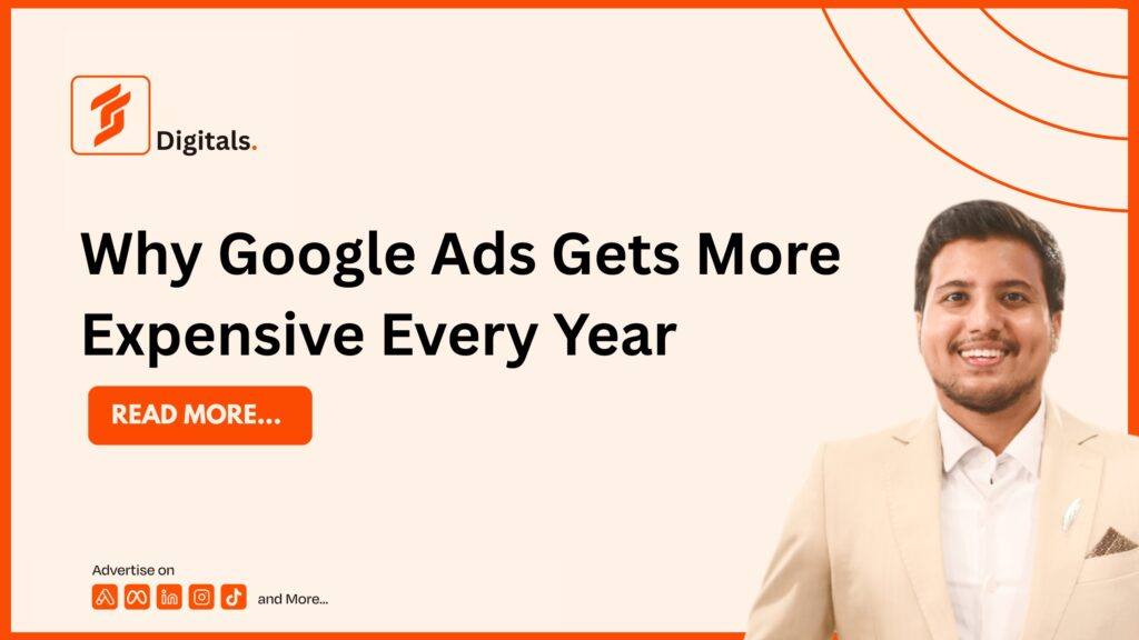Why Google Ads Gets More Expensive Every Year
