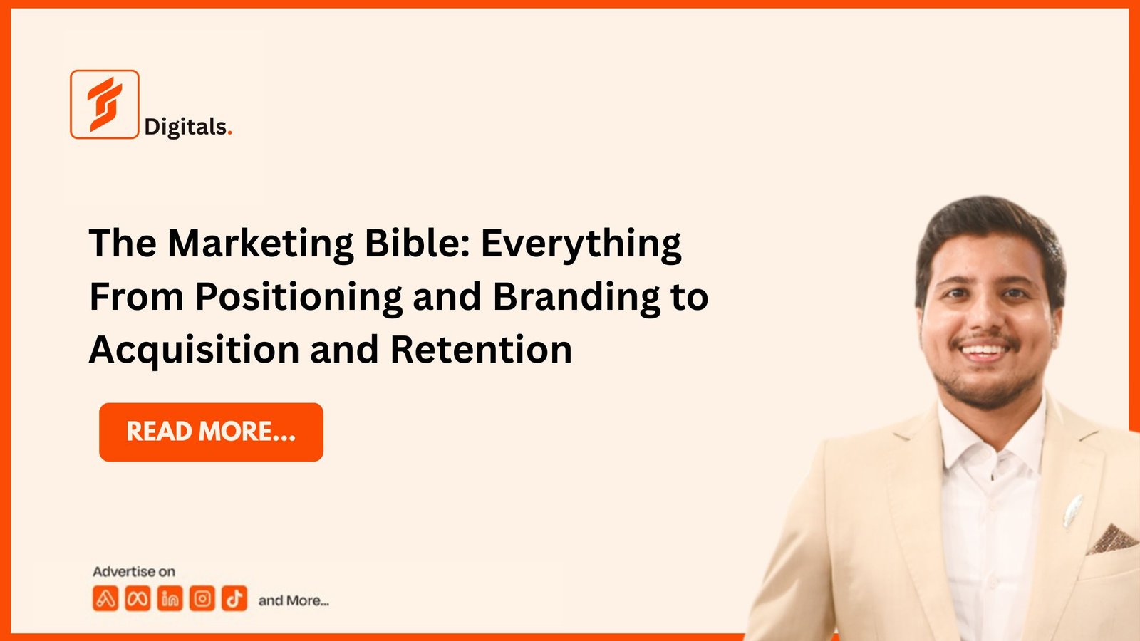 The Marketing Bible: Everything From Positioning and Branding to Acquisition and Retention