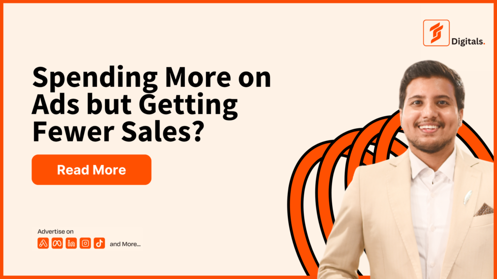 Spending More on Ads but Getting Fewer Sales? Here’s What to Fix